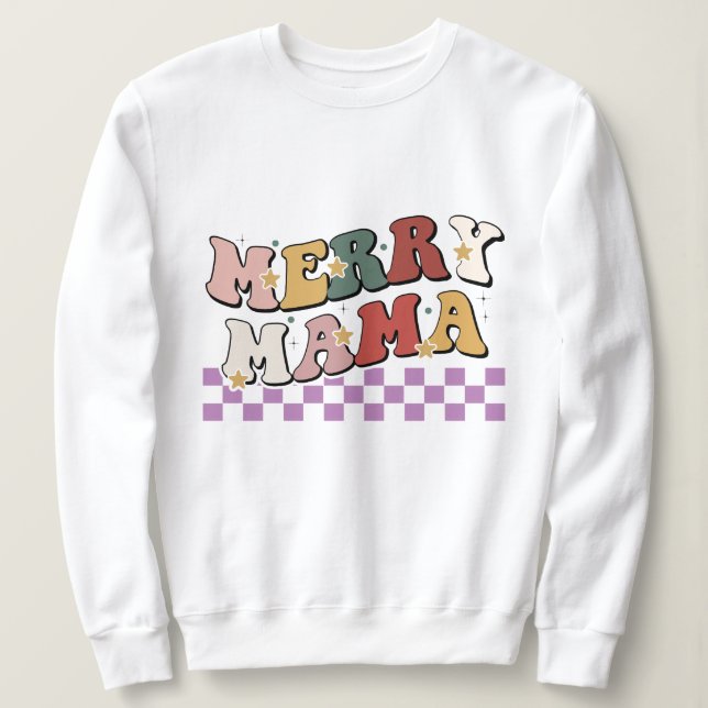 Merry mama christmas sweatshirt (Design Front)