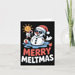 Merry Meltmas Snowman Xmas In July  Card