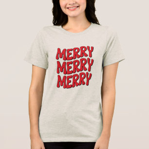 Merry Merry Merry - Festive Christmas T-Shirt Tri-Blend Shirt