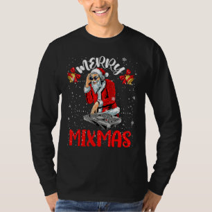 Merry Mixmas Cool Merry Xmas Santa Dj Wearing Sung T-Shirt