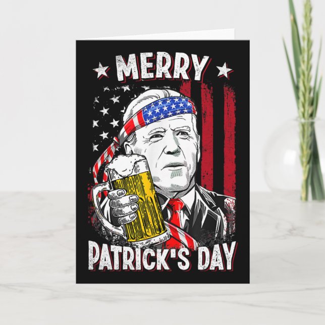 Merry Patricks Day For 4th Of July Funny Biden Dri Card (Front)