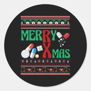 Merry Pharmacists Ugly Pharmacy Technicians Classic Round Sticker
