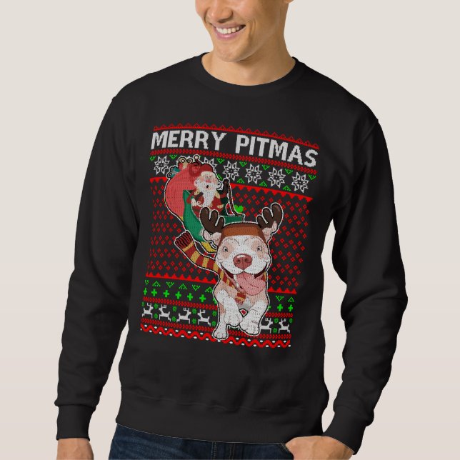 Merry Pitmas Ugly Christmas Pitbull Dog Swea Sweatshirt (Front)