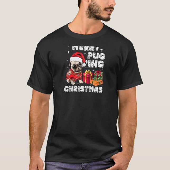 Merry Pugging Christmas With Santa Hat Pug Dog Pug T-Shirt (Front)