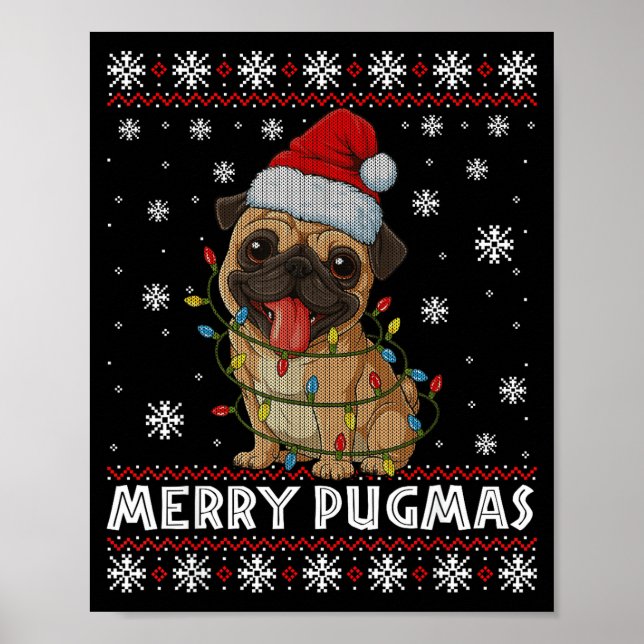 Merry Pugmas Ugly Christmas Sweater Cute Pug Dog  Poster (Front)