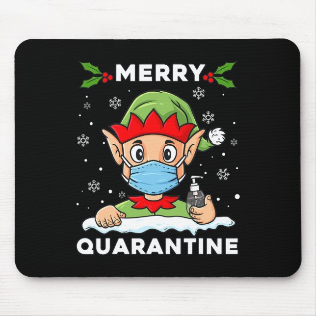 Merry Quarantine Christmas Elf Fun Family Xmas  Mouse Pad (Front)