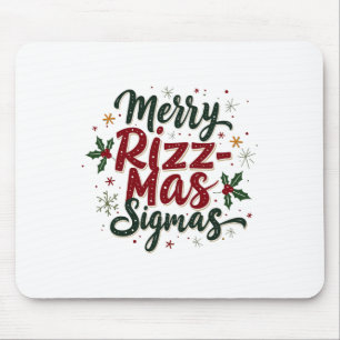Merry Rizz Mas Sigmas Funny Gen Alpha Xmas Santa C Mouse Pad