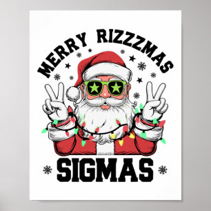 Merry Rizz Mas Sigmas Funny Santa Claus Christmas Poster