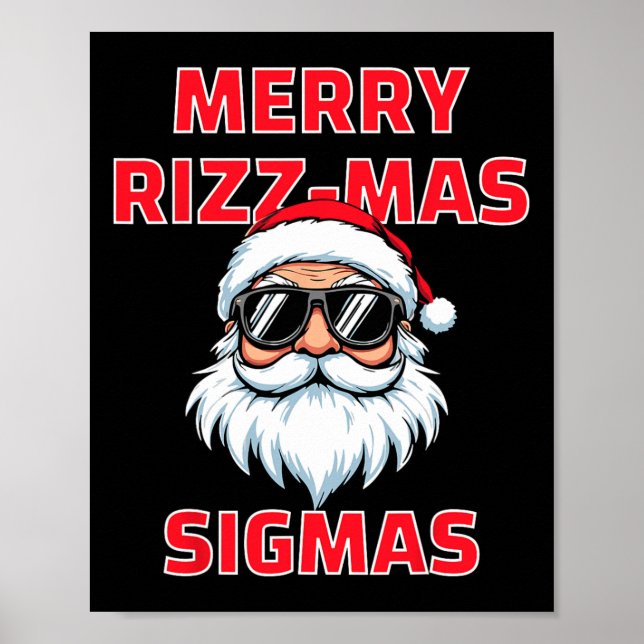 Merry Rizz Mas Sigmas Funny Santa Claus Christmas  Poster (Front)