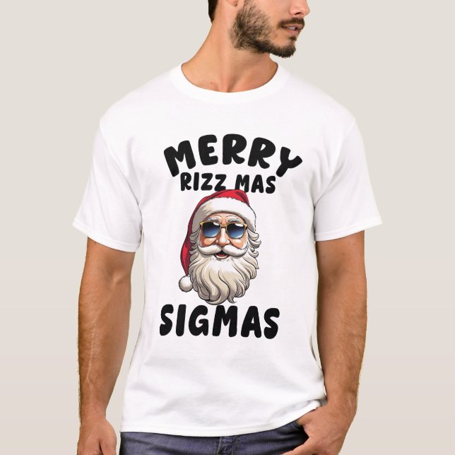 Merry Rizz Mas Sigmas ,Merry Christmas T-Shi T-Shi T-Shirt (Front)