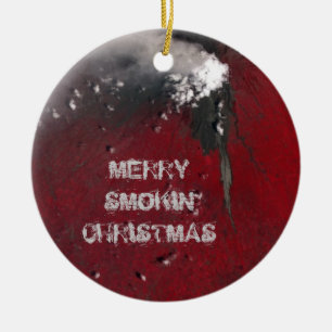Merry smokin' Christmas Ornament