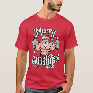 Merry Squatmas Santa Funny Gym Lifting Workout T-Shirt