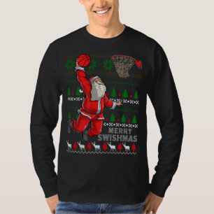 Merry Swishmas Santa Basketball Ball Ugly Christma T-Shirt
