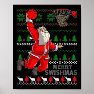 Merry Swishmas Santa Bysketbyll Byll Ugly Christma Poster