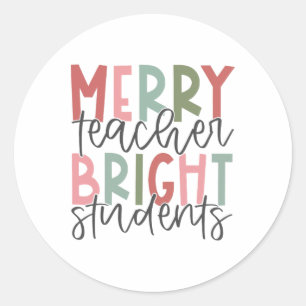 Merry Teacher Bright Student Christmas Teacher Classic Round Sticker