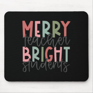 Merry Teacher Bright Student Christmas Teacher Mouse Pad