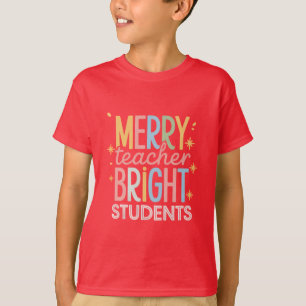 Merry Teacher Bright Students Christmas Funny Xmas T-Shirt