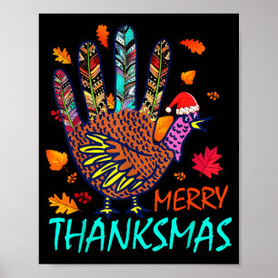 Merry Thanksmas Happy Thanksgiving Christmas Turke Poster