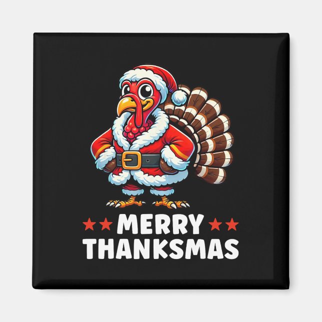 Merry Thanksmas Thanksgiving Turkey Xmas Funny  Magnet (Front)