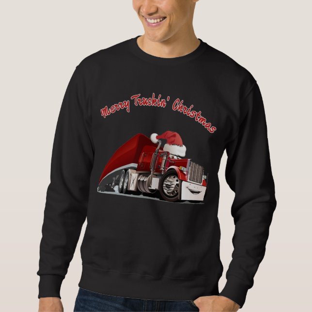 Merry Truckin' Christmas  Sweatshirt (Front)