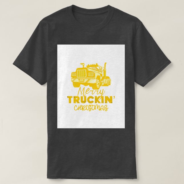 Merry Truckin Christmas Yellow Festive Gift For Tr T-Shirt (Design Front)