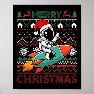 Merry Ugly Christmas Santa Hat Astronaut Riding Ro Poster