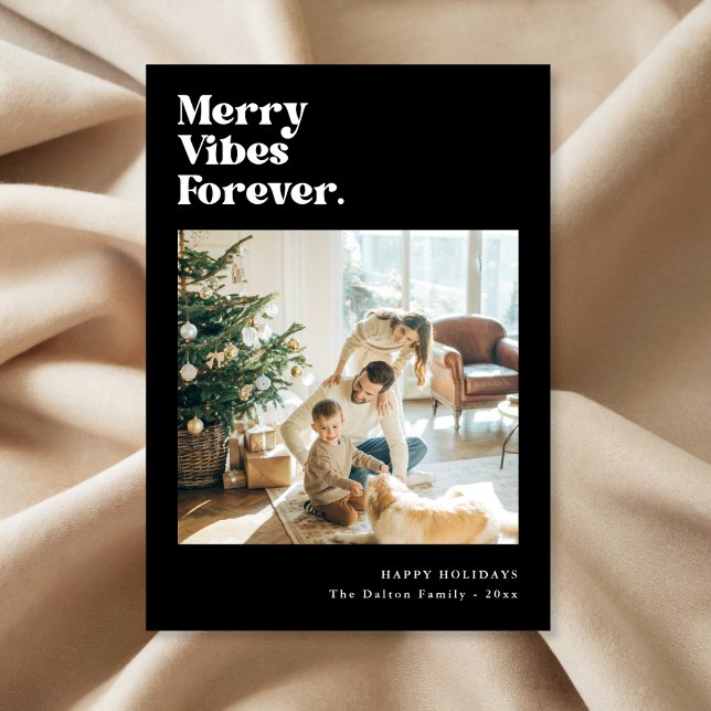 Merry Vibes Forever Modern Family Christmas Photo Holiday Card (Creator Uploaded)