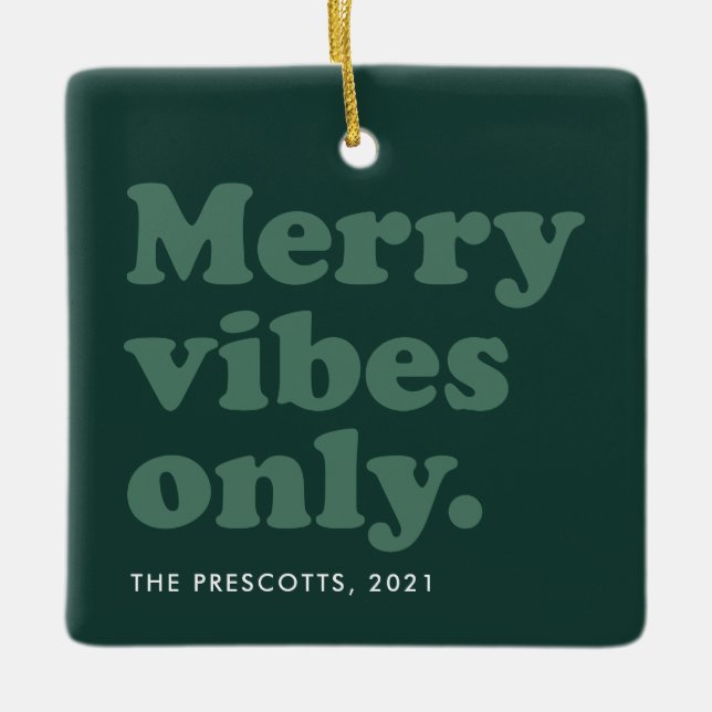 Merry vibes only fun retro green holiday photo ceramic ornament (Front)