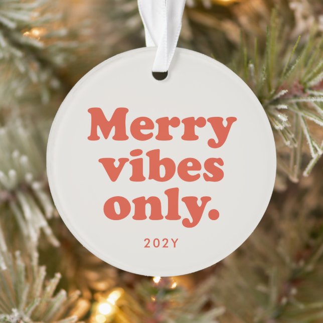 Merry vibes only fun retro holiday photo 2022 ornament (Tree)