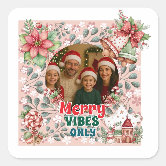 Merry Vibes Only – Funny Christmas Card  Square Sticker (Front)