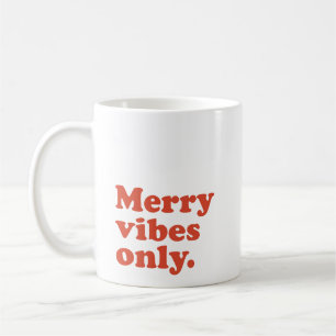 Merry vibes only retro holiday coffee mug