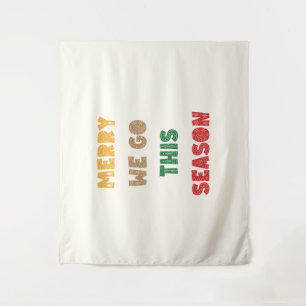 Merry We Go, Merry Christmas, Christmas, Holidays Tapestry