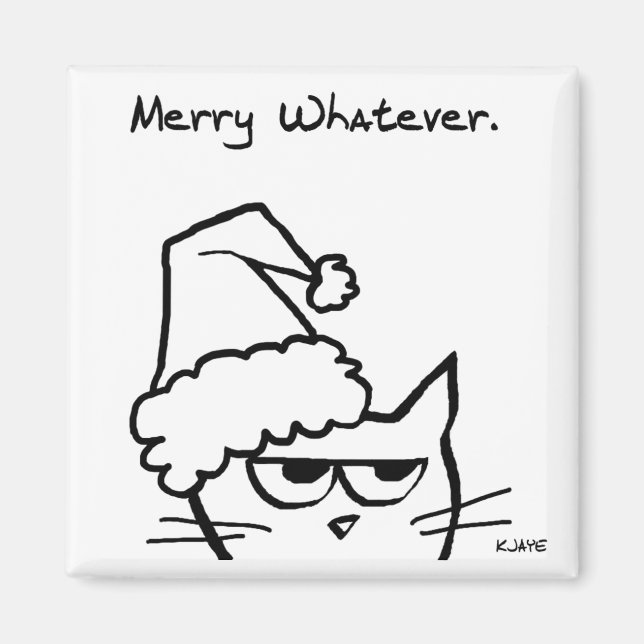 Merry Whatever - Grumpy Christmas From the Cat Magnet (Front)