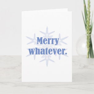 Merry Whatever! Holiday Card