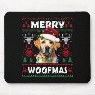 Merry Woofmas Yellow Labrador Christmas Ugly Sweat Mouse Pad