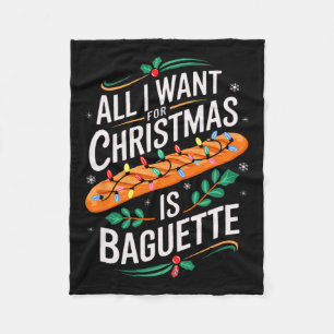 Merry Xmas All I Want For Christmas Baguette Men W Fleece Blanket