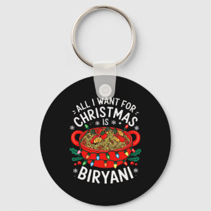 Merry Xmas All I Want For Christmas Biryani Men Wo Key Ring