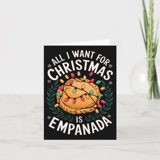 Merry Xmas All I Want For Christmas Empanada Men W Card (Front)