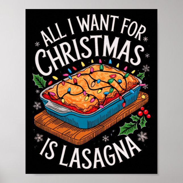 Merry Xmas All I Want For Christmas Lasagne Men Wo Poster (Front)