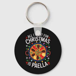 Merry Xmas All I Want For Christmas Paella Men Wom Key Ring