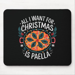 Merry Xmas All I Want For Christmas Paella Men Wom Mouse Pad