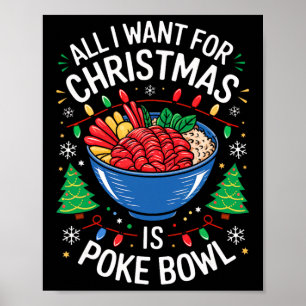 Merry Xmas All I Want For Christmas Poke Bowl Men  Poster