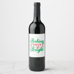 Merry Xmas Baking Spirits Bright Wine Label