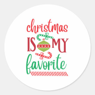 Merry Xmas Christmas Is My Favourite Classic Round Sticker