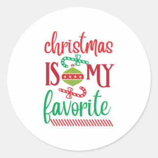 Merry Xmas Christmas Is My Favourite Classic Round Sticker