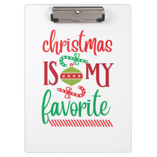 Merry Xmas Christmas Is My Favourite Clipboard