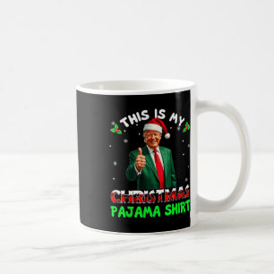 Merry Xmas Donald Trump Santa This Is My Christmas Coffee Mug