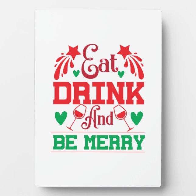 Merry Xmas Eat Drink And Be Merry Plaque (Front)