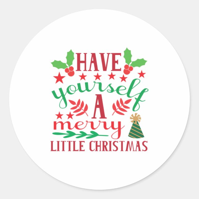 Merry Xmas Have Yourself A Merry Little Christmas Classic Round Sticker (Front)