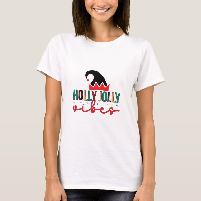 Merry Xmas Holly Jolly Vibes T-Shirt (Front)